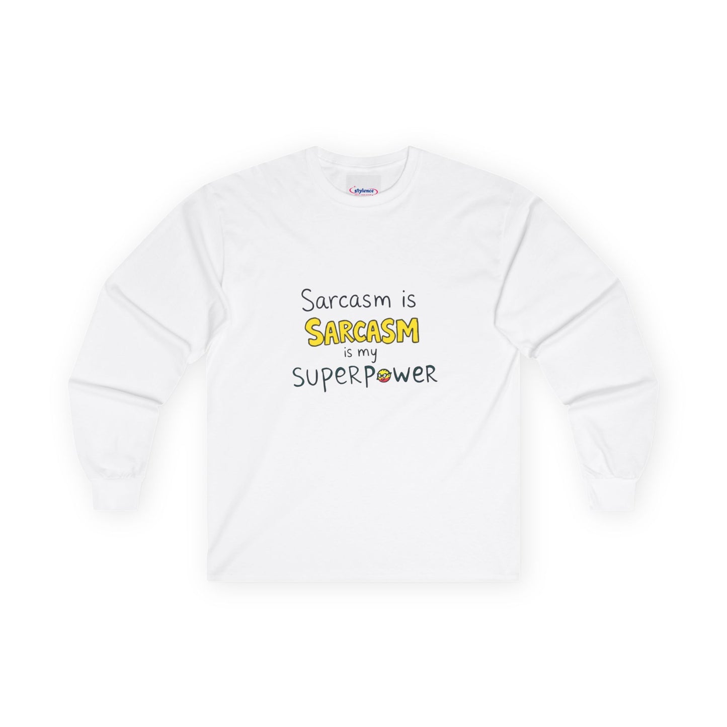 "Sarcasm is my superpower, Long Sleeve Tee