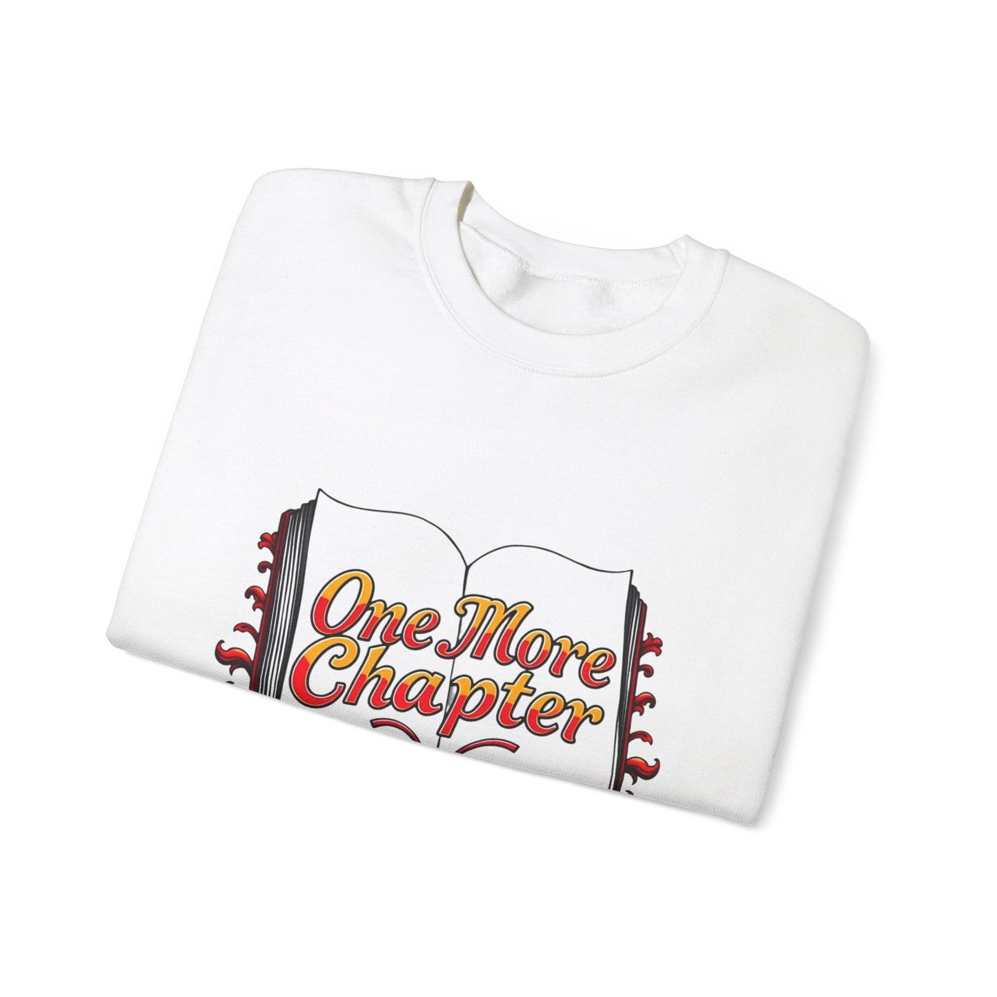 Crewneck Sweatshirt - 'One More Chapter' Book Lover Design